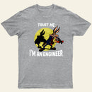 Trust Me I'm an Engineer T-Shirt