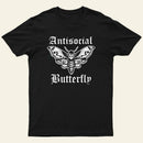 Funny Antisocial Butterfly T-Shirt