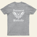Funny Antisocial Butterfly T-Shirt