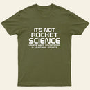 It's Not Rocket Science Nerd T-Shirt