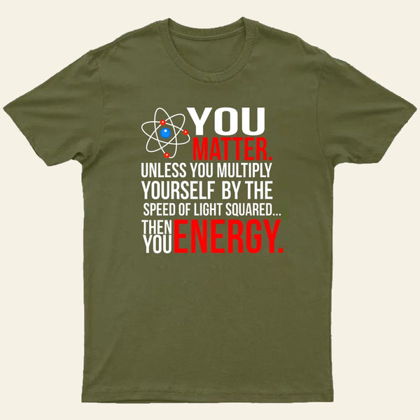 You Matter T-Shirt