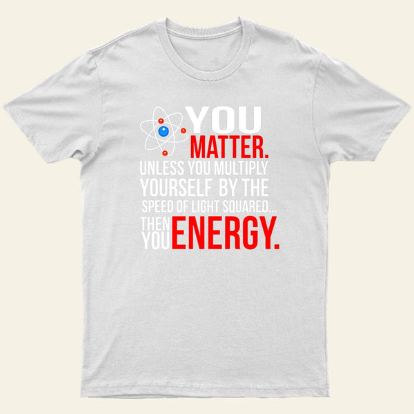 You Matter T-Shirt