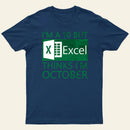 I'm a 10 but Excel thinks I'm October Entrageek T-Shirt