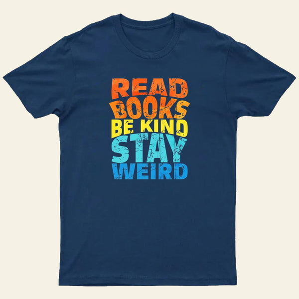 Read Books Be Kind Entrageek T-Shirt