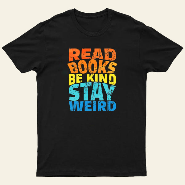 Read Books Be Kind Entrageek T-Shirt