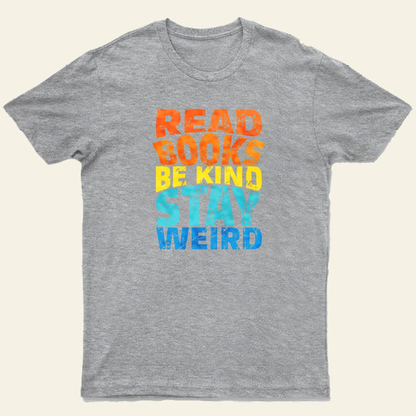 Read Books Be Kind Entrageek T-Shirt