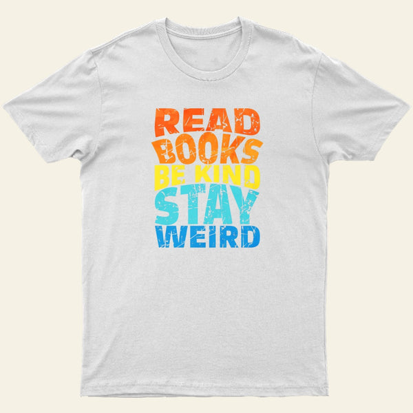Read Books Be Kind Entrageek T-Shirt