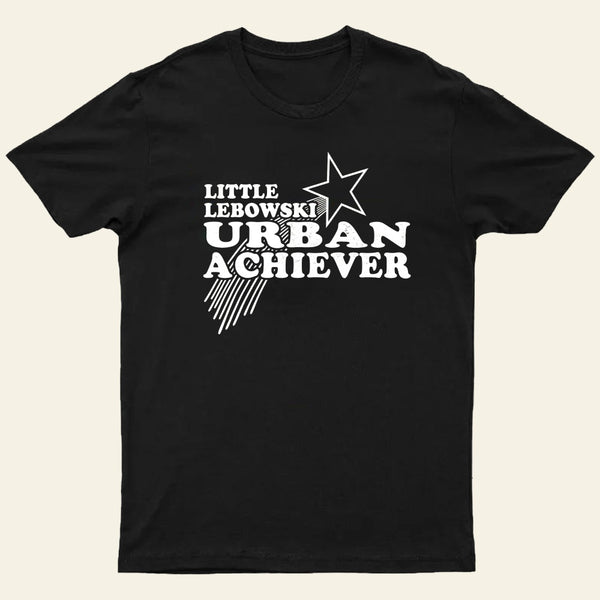 Little Lebowski Urban Achievers T-Shirt