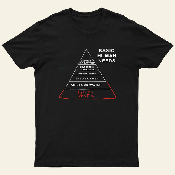 Human Needs Wifi Entrageek T-Shirt