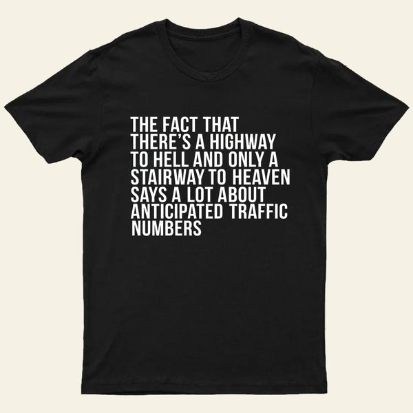 There's Highway To Hell And Stairway To Heaven Entrageek T-Shirt