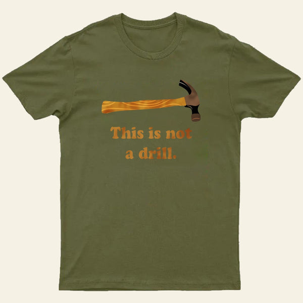 This is Not a Drill Essential T-Shirt