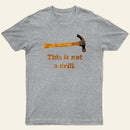 This is Not a Drill Essential T-Shirt