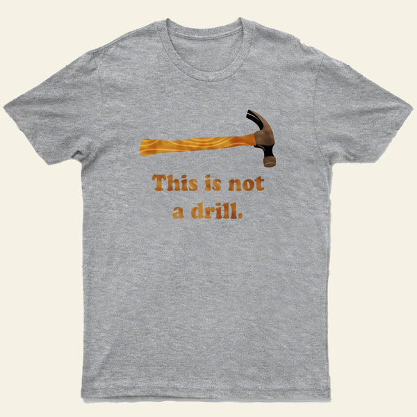 This is Not a Drill Essential T-Shirt
