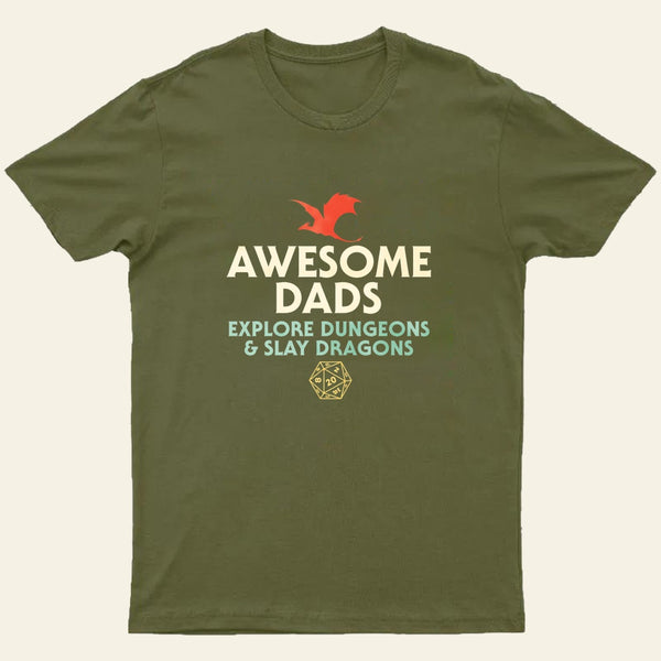 Awesome Dads Explore Dungeons and Slay Dragons Entrageek T-Shirt