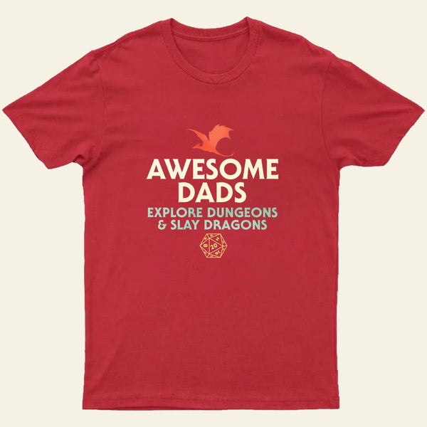 Awesome Dads Explore Dungeons and Slay Dragons Entrageek T-Shirt