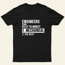 Engineers From Best To Worst Mechanical Engineering Entrageek T-Shirt