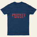 Protect Steve Entrageek T-Shirt