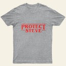 Protect Steve Entrageek T-Shirt