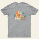 READ BANNED BOOKS T-Shirt