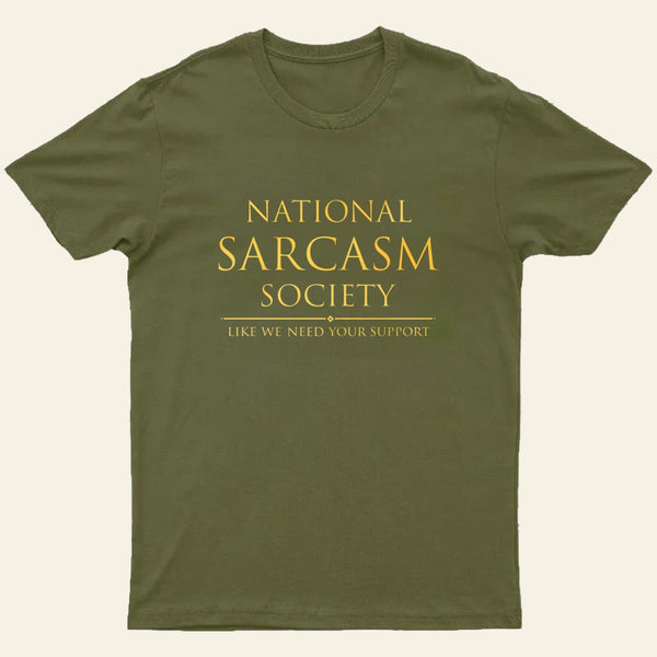 National Sarcasm Society Entrageek T-Shirt