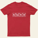 Arsenal (Ar-Se-N-Al) Periodic Elements Spelling T-Shirt
