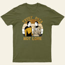 Trust Data Not Lore Entrageek T-Shirt
