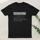 Debugging Definition Bug Coding T-Shirt