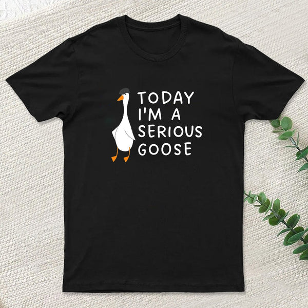 Today I'm A Serious Goose Nerd T-Shirt