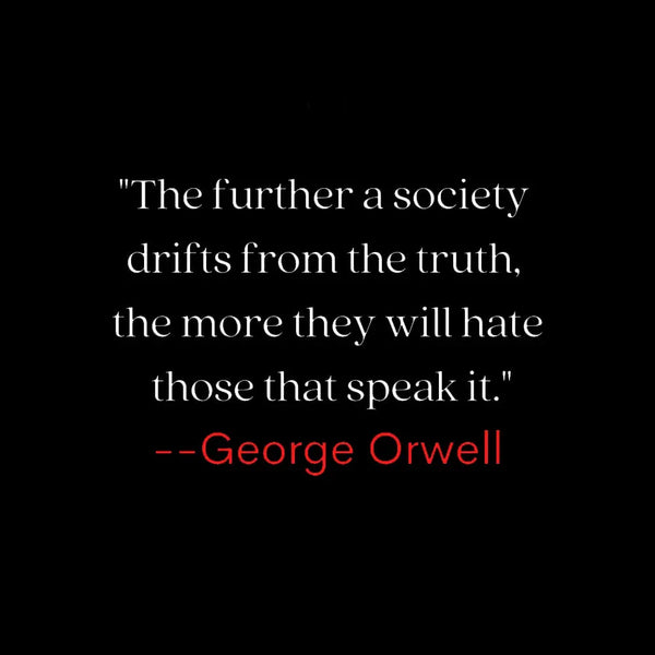 Truth Quote by George Orwell Classic T-shirt