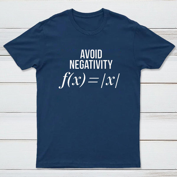 Avoid Negativity Geek Science T-Shirt