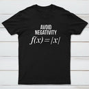 Avoid Negativity Geek Science T-Shirt