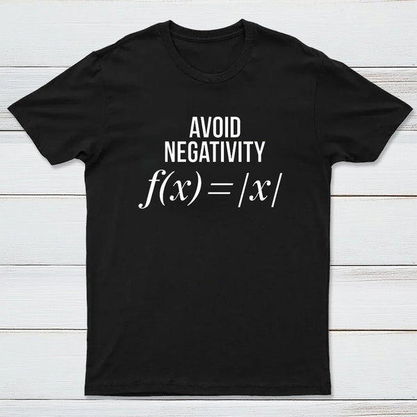 Avoid Negativity Geek Science T-Shirt