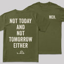 MEH Not Today Front and Back Printed Entrageek T-Shirt