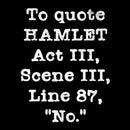To Quote Hamlet Act III Entrageek T-Shirt