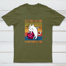 Cat It's Fine I'm Fine Everything's Fine Entrageek T-Shirt