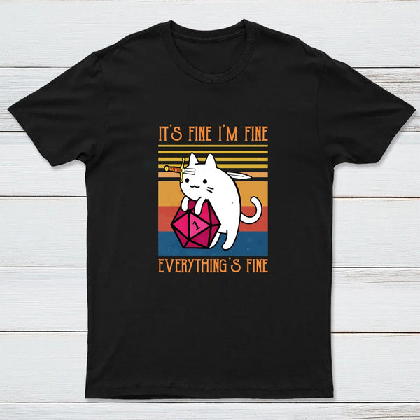 Cat It's Fine I'm Fine Everything's Fine Entrageek T-Shirt