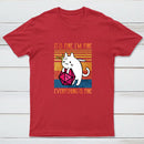 Cat It's Fine I'm Fine Everything's Fine Entrageek T-Shirt