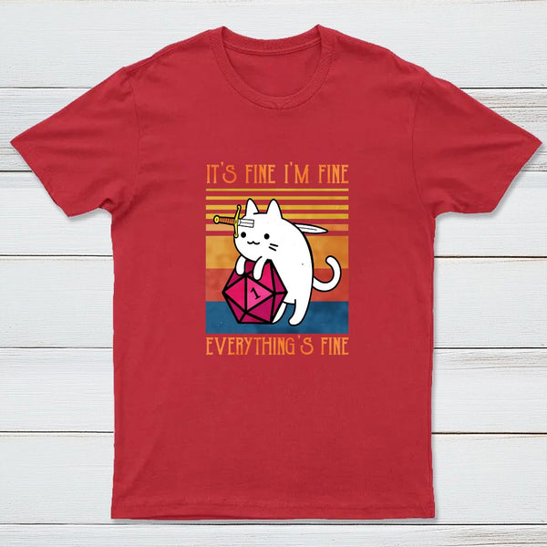 Cat It's Fine I'm Fine Everything's Fine Entrageek T-Shirt