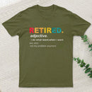 Retired Definition, Funny Retired Classic Entrageek T-Shirt