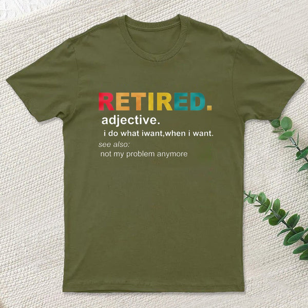 Retired Definition, Funny Retired Classic Entrageek T-Shirt
