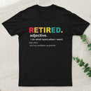 Retired Definition, Funny Retired Classic Entrageek T-Shirt