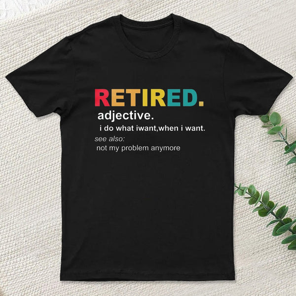 Retired Definition, Funny Retired Classic Entrageek T-Shirt
