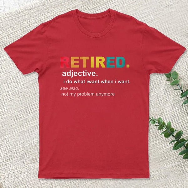 Retired Definition, Funny Retired Classic Entrageek T-Shirt