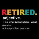 Retired Definition, Funny Retired Classic Entrageek T-Shirt