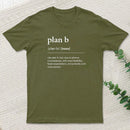 Definition of Plan B Entrageek T-Shirt