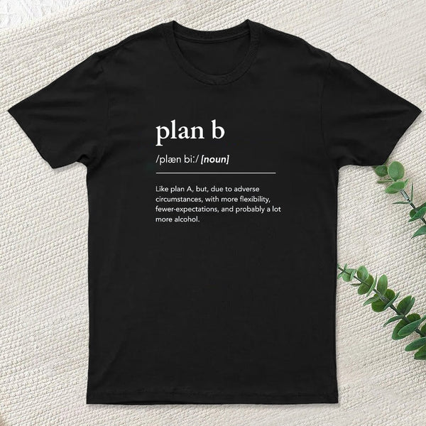 Definition of Plan B Entrageek T-Shirt