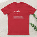 Definition of Plan B Entrageek T-Shirt