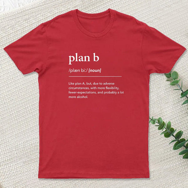 Definition of Plan B Entrageek T-Shirt