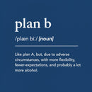 Definition of Plan B Entrageek T-Shirt