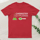Funny Chemistry Sayings T-Shirt